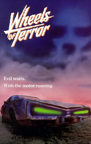 Колёса ужаса/Wheels of Terror
